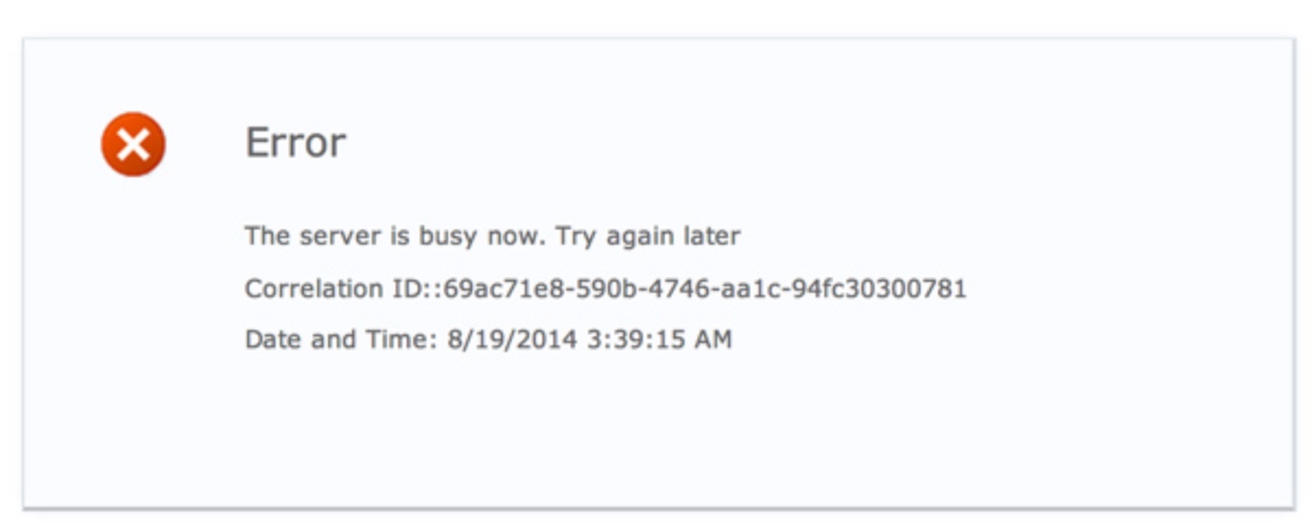 Error Page Indicating Incompatibility. Error - The Server Is Busy Now. Try Again Later